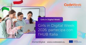 Girls in Digital Week 2026: partecipa con l’HUB Italia